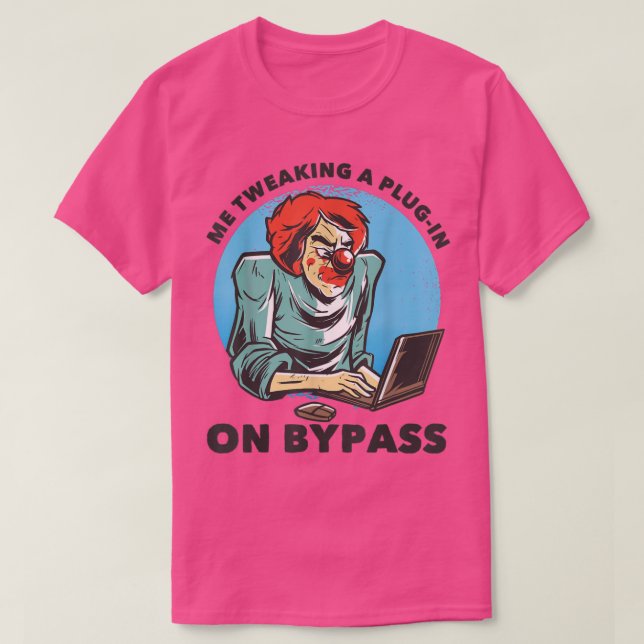 Jag twittrar in ett plugin-program på Bypass Funny T Shirt (Design framsida)