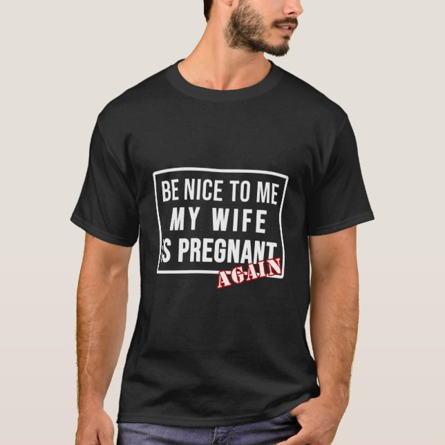 Jag tycker att min fru är gravid igen, och t shirt (Framsida)