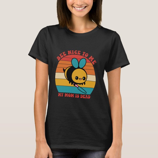 Jag tycker att min Mamma är död Mor. T Shirt (Framsida)