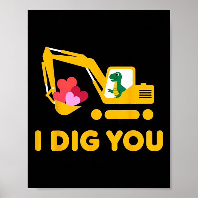 Jag tycker du är söt Dino Grävmaskin Barn Valentin Poster (Framsidan)
