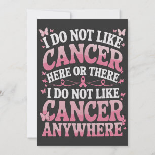 Jag tycker inte om cancer här eller där inbjudningar