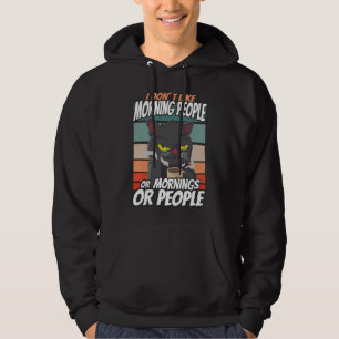 Jag tycker inte om morgonfolk eller morgondagen el hoodie
