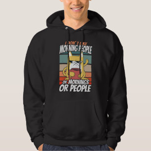 Jag tycker inte om morgonfolk eller morgondagen el hoodie