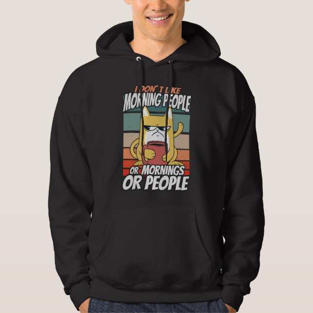 Jag tycker inte om morgonfolk eller morgondagen el hoodie (Framsida)