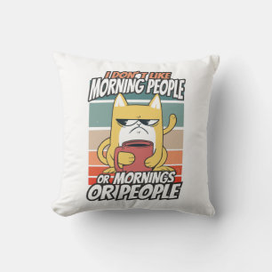 Jag tycker inte om morgonfolk eller morgondagen el kudde