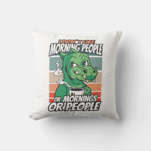 Jag tycker inte om morgonfolk eller morgondagen el kudde