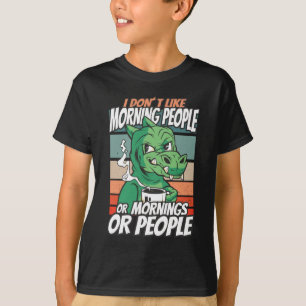 Jag tycker inte om morgonfolk eller morgondagen el t shirt