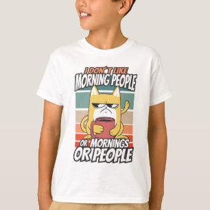 Jag tycker inte om morgonfolk eller morgondagen el t shirt
