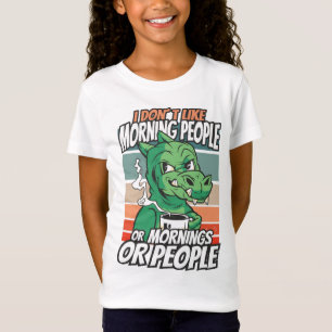 Jag tycker inte om morgonfolk eller morgondagen el t shirt