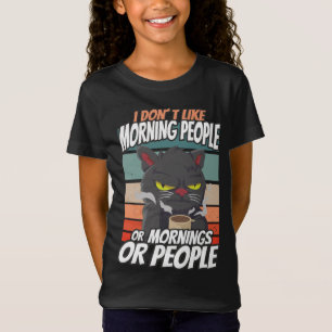 Jag tycker inte om morgonfolk eller morgondagen el t shirt