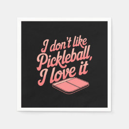 Jag tycker inte om Pickleball, jag Kärlek IT Pappersservett
