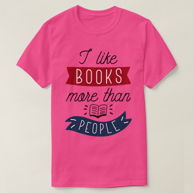 Jag tycker mer om Bokar än människor 2 T Shirt (Design framsida)