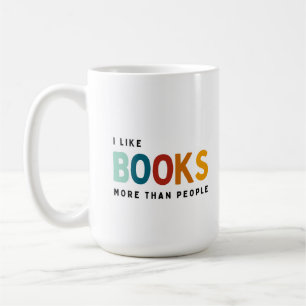 Jag tycker mer om bokar än människor kaffemugg