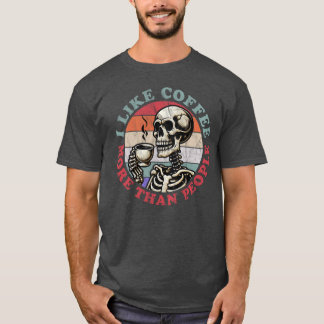 Jag tycker mer om kaffe än folk t shirt