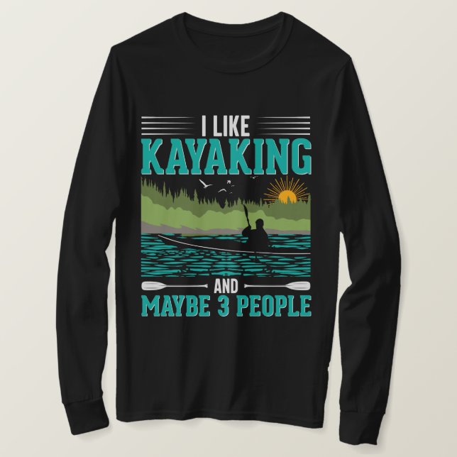 Jag tycker om att Kayaking mer än människor T Shirt (Design framsida)