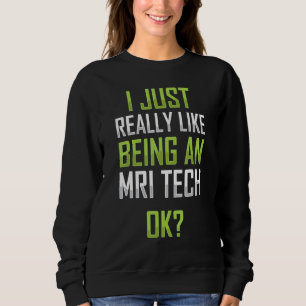Jag tycker om att vara en Mri Tech Mri-teknikappar T Shirt