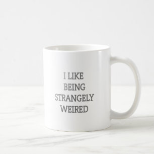 Jag tycker om att vara konstigt konstig .png kaffemugg