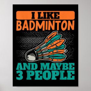 Jag tycker om Badminton och kanske 3 folksportskyt Poster