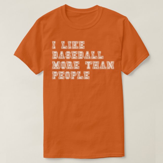 Jag tycker om Baseball mer än människor 3 T Shirt (Design framsida)