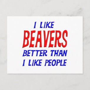 Jag tycker om Beavers bättre än jag gillar vykort