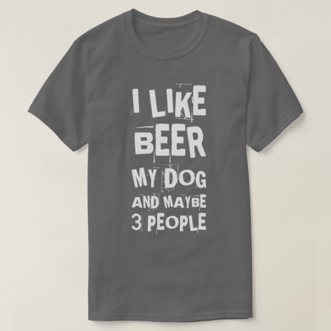 Jag tycker om Beer My Hundar kanske 3 människor är T Shirt (Design framsida)