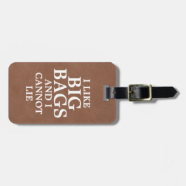 Jag tycker om Big Bagand och kan inte Ljuga Faux L Bagagebricka