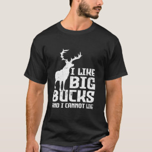 Jag tycker om Big Bucks och kan inte Ljuga Hjort H T Shirt