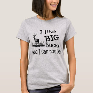 Jag tycker om Big Bucks och kan inte ljuga T Shirt