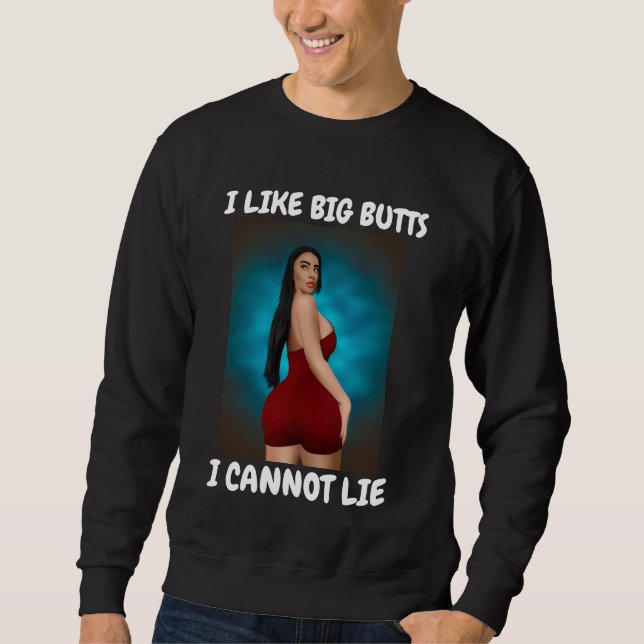JAG TYCKER OM BIG BUTTS LUNT-Shirts Lång Ärmad Tröja (Framsida)