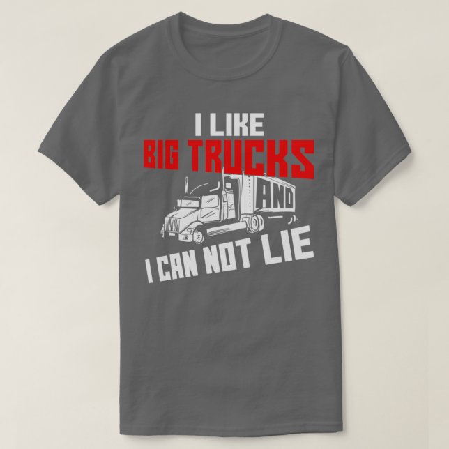 Jag tycker om Big Lastbilar och jag kan inte Ljuga T Shirt (Design framsida)