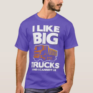 Jag tycker om Big Lastbilar och kan inte Ljuga T Shirt