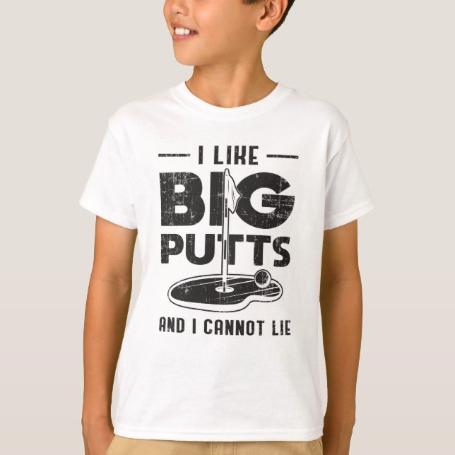 Jag tycker om Big Putts och kan inte Ljuga Golf Go T Shirt (Framsida)