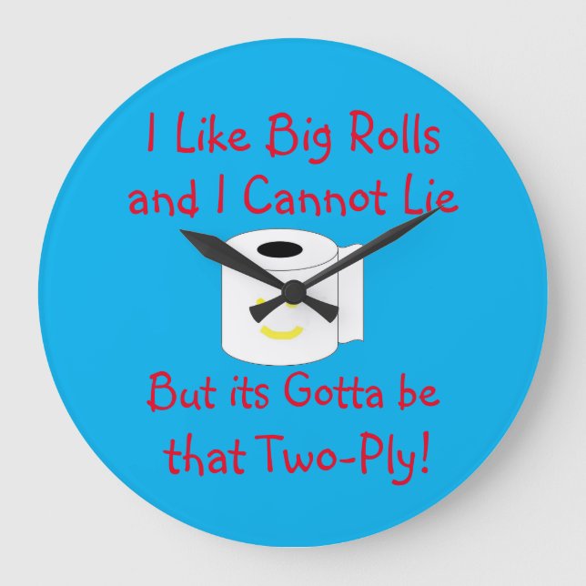 Jag tycker om Big Rolls och kan inte ljuga Bathroo Stor Klocka (Framsida)