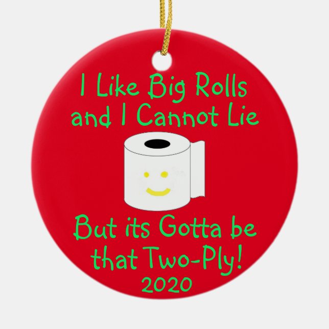 Jag tycker om Big Rolls och kan inte ljuga Julgransprydnad Keramik (Framsidan)