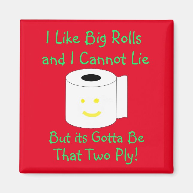 Jag tycker om Big Rolls och kan inte Ljuga Magnet (Framsidan)