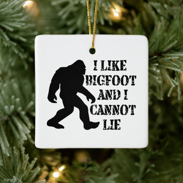 Jag tycker om Bigfoot och kan inte Ljuga Julgransprydnad Keramik (Träd)
