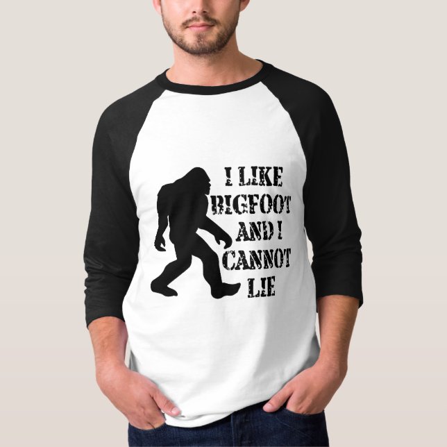 Jag tycker om Bigfoot och kan inte Ljuga T Shirt (Framsida)