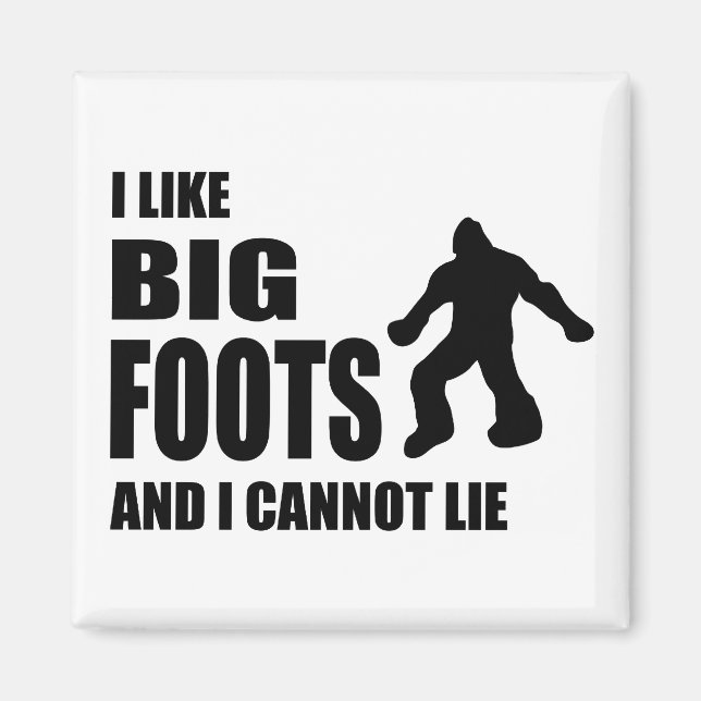 Jag tycker om Bigfoots och jag kan inte Ljuga Magnet (Framsidan)