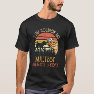 Jag tycker om Bourbon och maltesiska Hund, kanske T Shirt