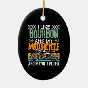 Jag tycker om Bourbon och min motorcykelgift Julgransprydnad Keramik