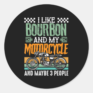 Jag tycker om Bourbon och min motorcykelgift Runt Klistermärke