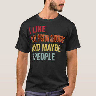 Jag tycker om Clay Pigeon-skjutning kanske 3 perso T Shirt