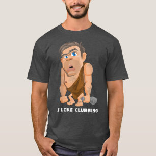 Jag tycker om Clubbing Funny Natt Klubb Goer Grott T Shirt