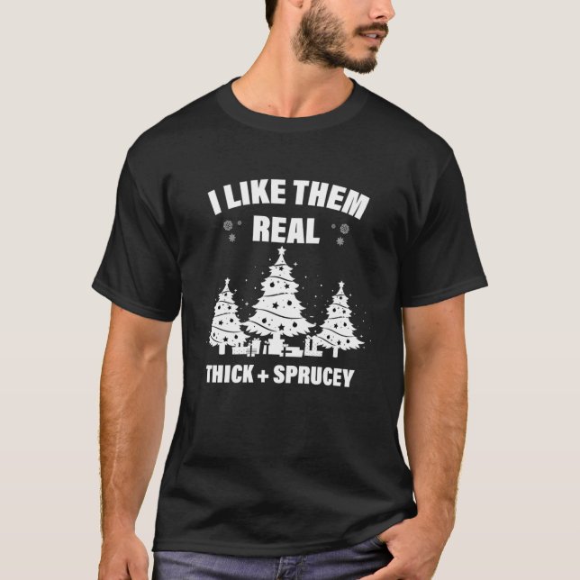 Jag tycker om dem.. Riktigt tjockt och Sprucey Ess T Shirt (Framsida)
