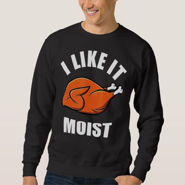 Jag tycker om den fuktiga Thanksgivingen Lång Ärmad Tröja (Framsida)