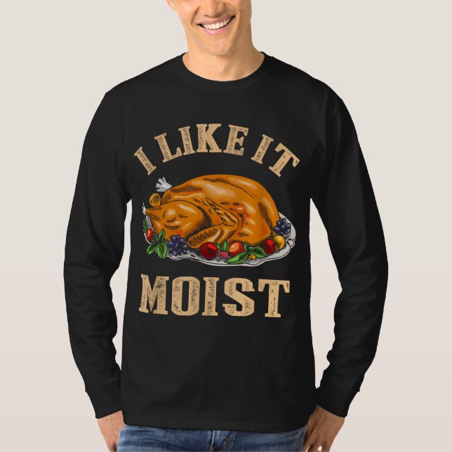 Jag tycker om den fuktiga Thanksgivingen Turkiet L T Shirt (Framsida)