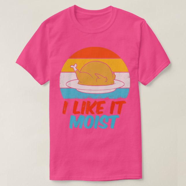 Jag tycker om den fuktiga turkiska Thanksgivingen  T Shirt (Design framsida)