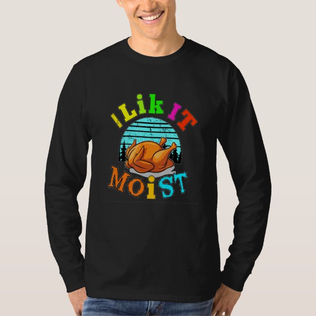 Jag tycker om det är fuktigt t shirt (Framsida)