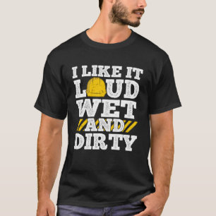 Jag tycker om det högljudda Blöten och skitsätet. T Shirt