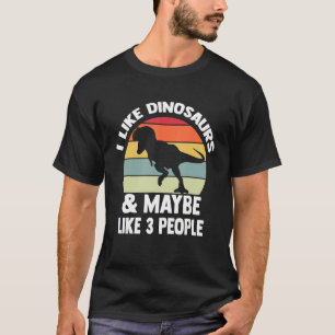 Jag tycker om dinosaurier och kanske som tre dokto t shirt